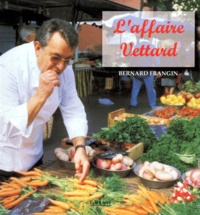 Couverture du livre L'AFFAIRE VETTARD de Bernard Frangin